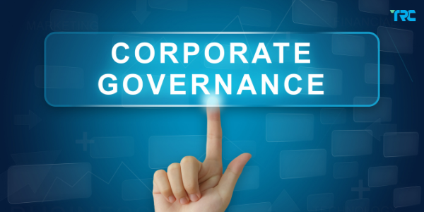 Importance of Corporate Governance | TRC Consultant 